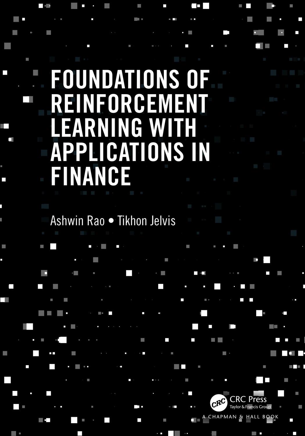 Cover: 9781032124124 | Foundations of Reinforcement Learning with Applications in Finance