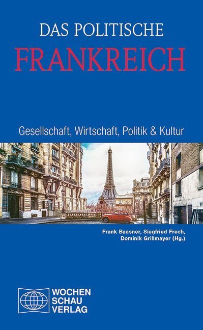 Cover: 9783734407673 | Das politische Frankreich | Gesellschaft, Wirtschaft, Politik &amp; Kultur