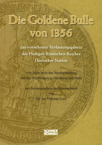 Cover: 9783795070342 | Die Goldene Bulle von 1356 - das vornehmste Verfassungsgesetz des...