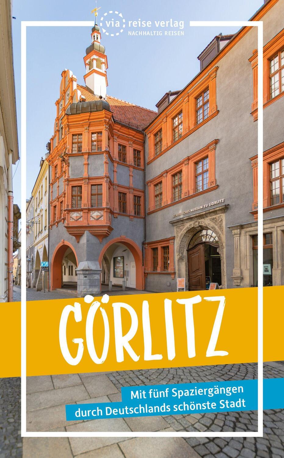 Cover: 9783949138119 | Görlitz | Mit fünf Spaziergängen durch Deutschlands schönste Stadt