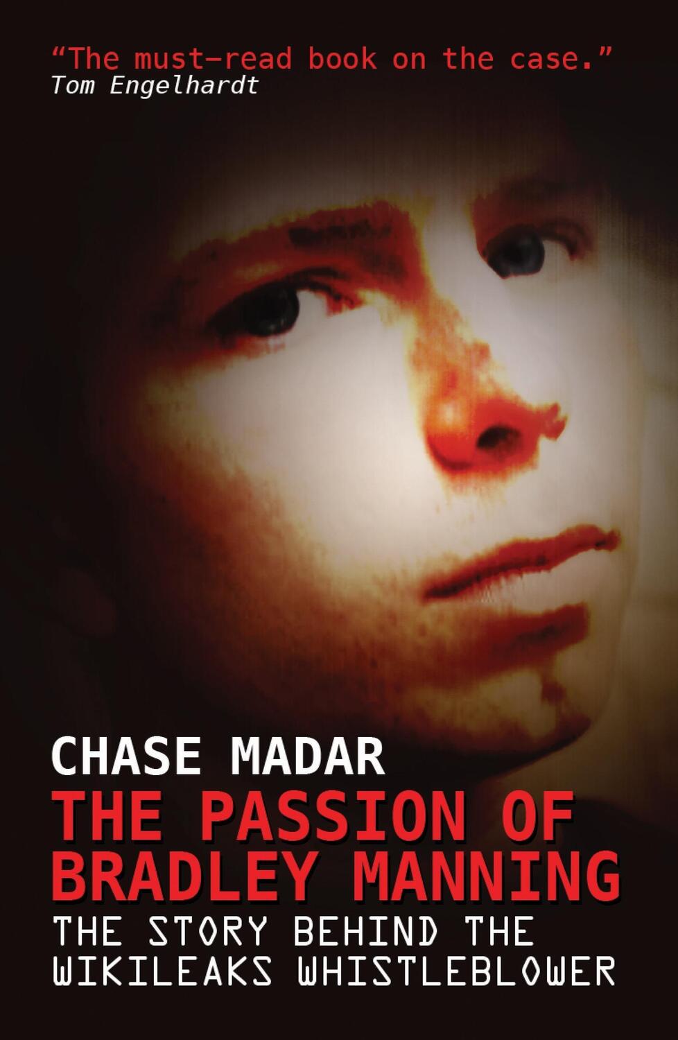 Cover: 9781781680698 | The Passion of Bradley Manning | Chase Madar | Taschenbuch | Englisch
