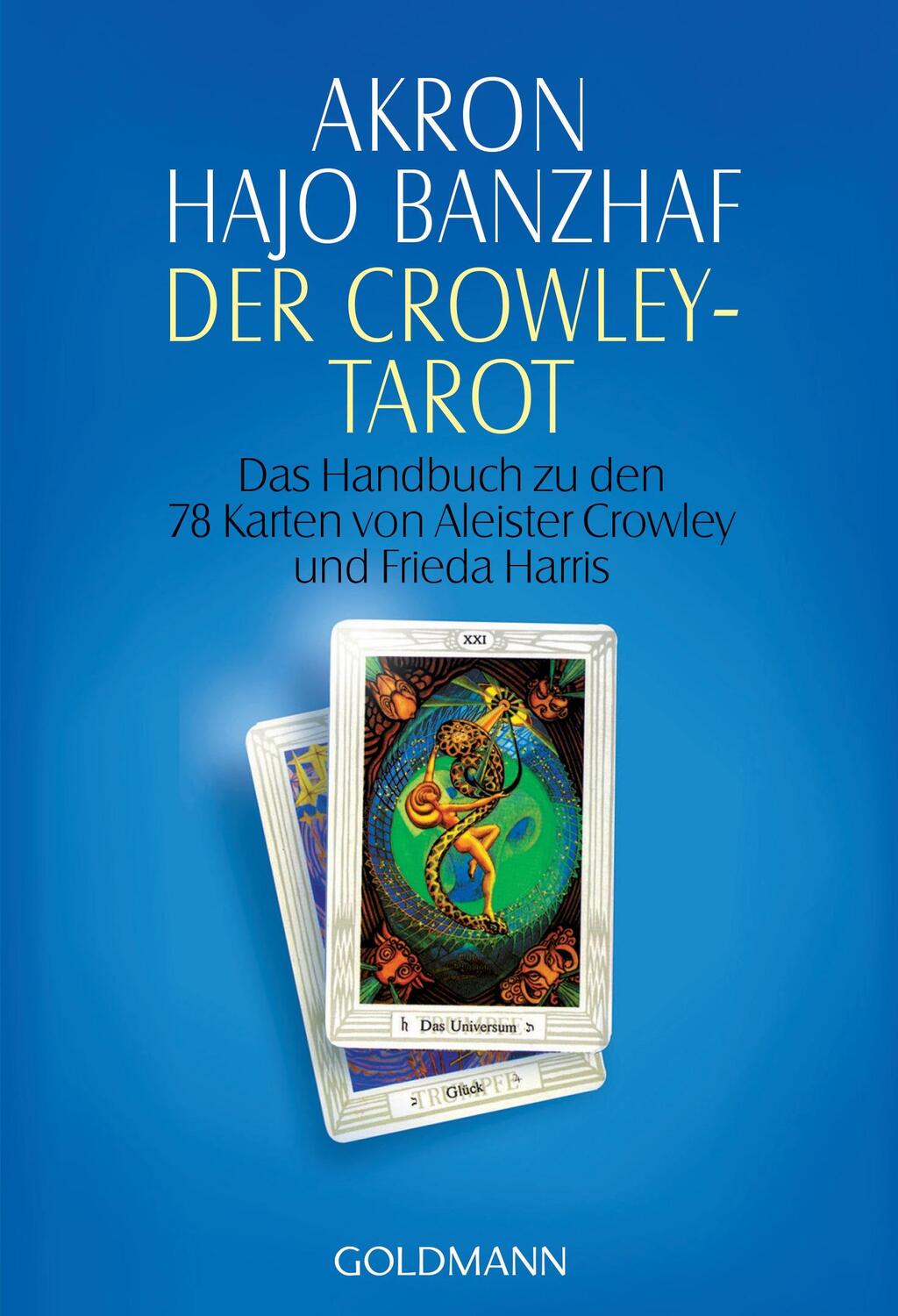 Cover: 9783442215003 | Der Crowley-Tarot | Akron (u. a.) | Taschenbuch | Deutsch | 1998