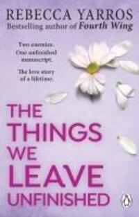 Cover: 9781804992326 | The Things We Leave Unfinished | Rebecca Yarros | Taschenbuch | 448 S.
