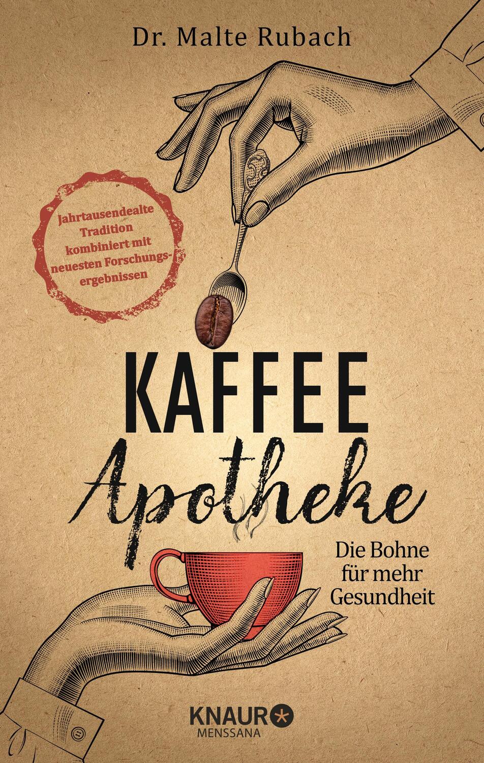 Cover: 9783426658444 | Kaffee-Apotheke | Die Bohne für mehr Gesundheit | Malte Rubach | Buch