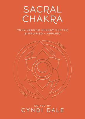 Cover: 9780738773315 | Sacral Chakra | Your Second Energy Center Simplified and Applied
