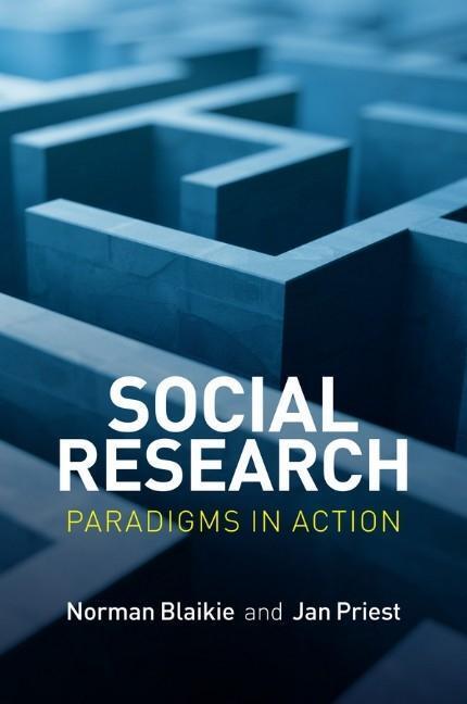 Cover: 9780745671857 | Social Research | Paradigms in Action | Norman Blaikie (u. a.) | Buch