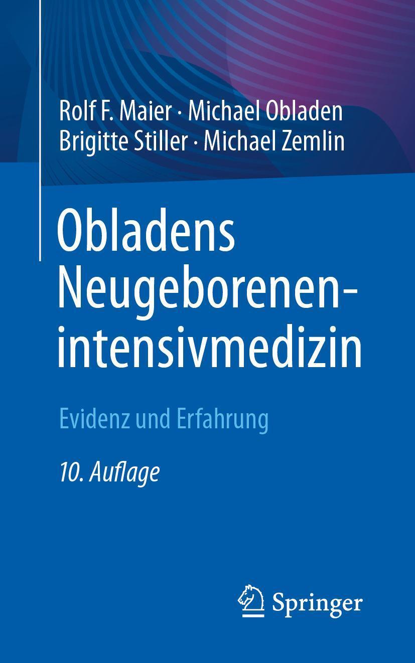 Cover: 9783662665718 | Obladens Neugeborenenintensivmedizin | Evidenz und Erfahrung | Buch
