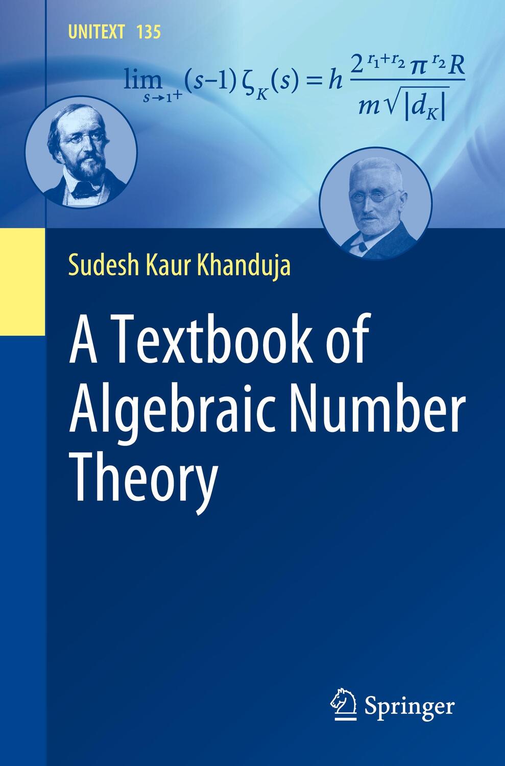 Cover: 9789811691492 | A Textbook of Algebraic Number Theory | Sudesh Kaur Khanduja | Buch