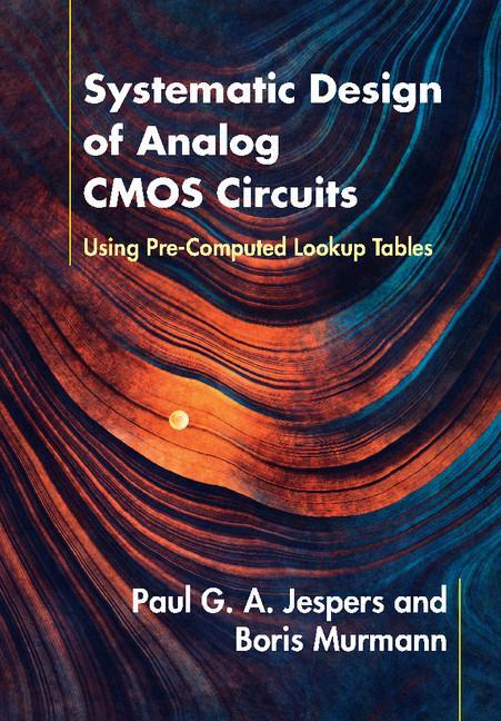 Cover: 9781107192256 | Systematic Design of Analog CMOS Circuits | Paul G. A. Jespers (u. a.)