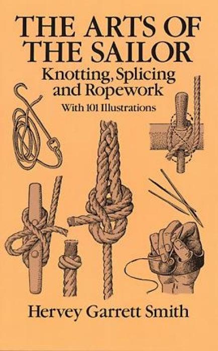 Cover: 9780486264400 | The Arts of the Sailor | Knotting, Splicing and Ropework | Smith