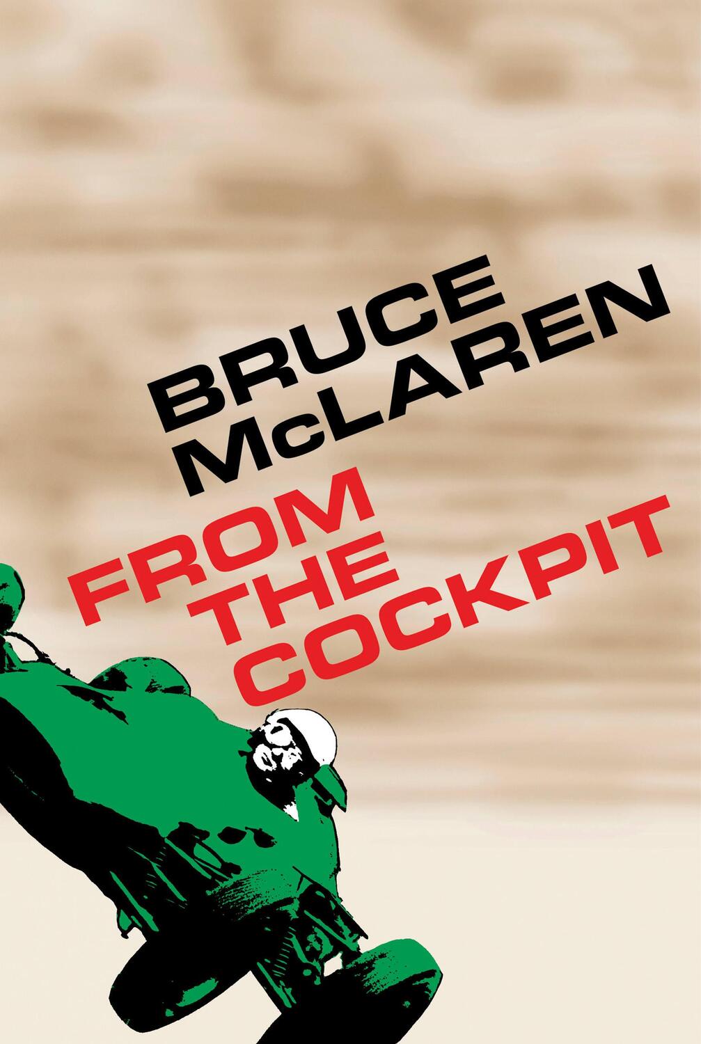 Cover: 9781910505144 | Bruce McLaren | From the Cockpit | Bruce McClaren | Buch | Englisch