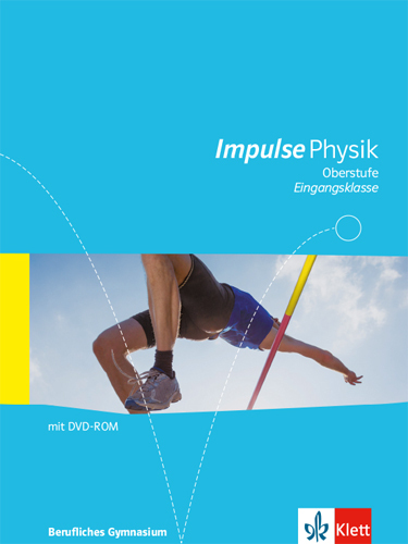 Cover: 9783127727005 | Impulse Physik Oberstufe Eingangsklasse. Ausgabe Berufliches Gymnasium