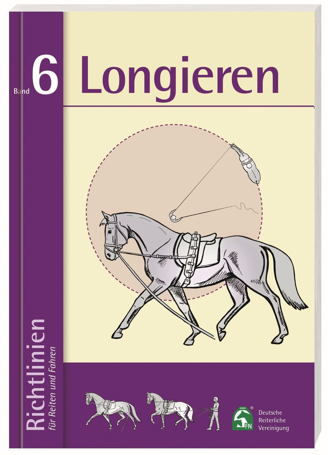 Cover: 9783885427261 | Richtlinien für Reiten und Fahren 6. Longieren | V. | Taschenbuch