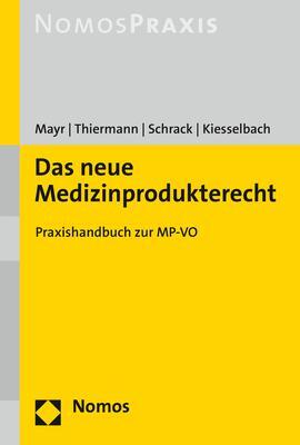 Cover: 9783848771325 | Das neue Medizinprodukterecht | Praxishandbuch zur MP-VO | Taschenbuch