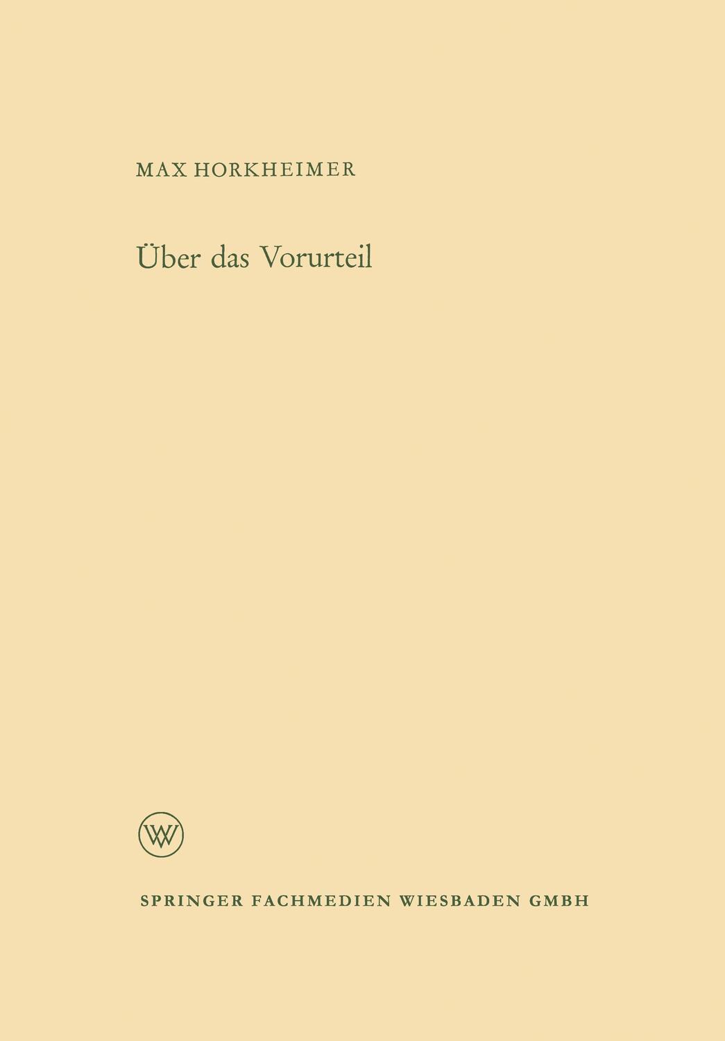 Cover: 9783663031918 | Über das Vorurteil | Max Horkheimer | Taschenbuch | Paperback | 52 S.
