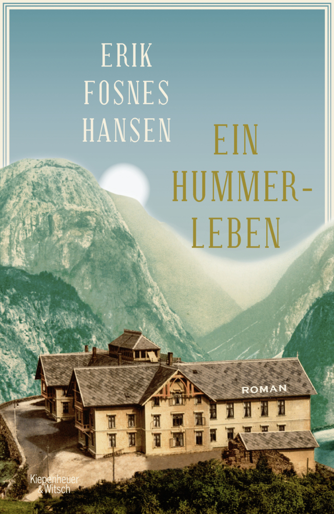 Cover: 9783462050073 | Ein Hummer-Leben | Roman | Erik Fosnes Hansen | Buch | 384 S. | 2019