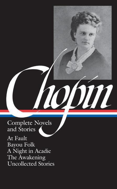 Cover: 9781931082211 | Kate Chopin: Complete Novels and Stories | Kate Chopin | Buch | 2002