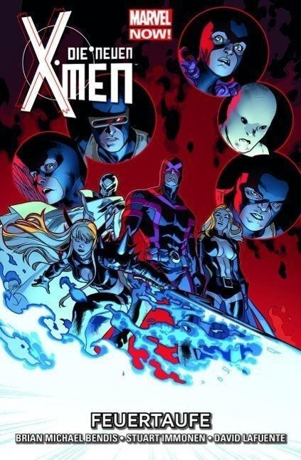Cover: 9783957983459 | Die neuen X-Men 3 | Feuertaufe, Die neuen X-Men 3 - Marvel Now! | Buch
