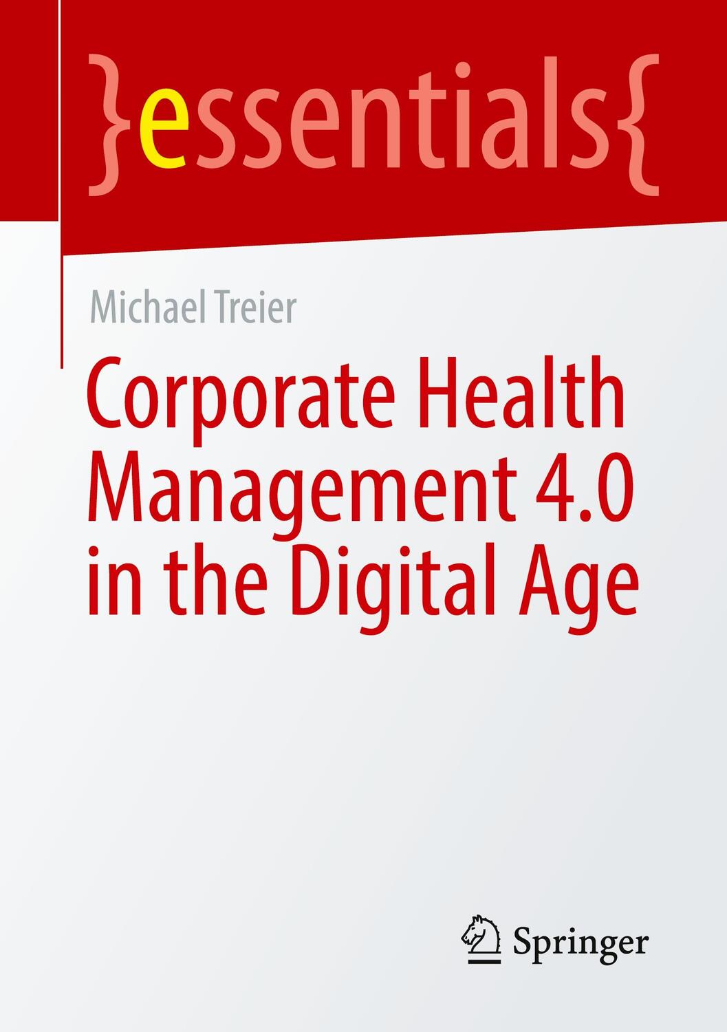 Cover: 9783658393366 | Corporate Health Management 4.0 in the Digital Age | Michael Treier