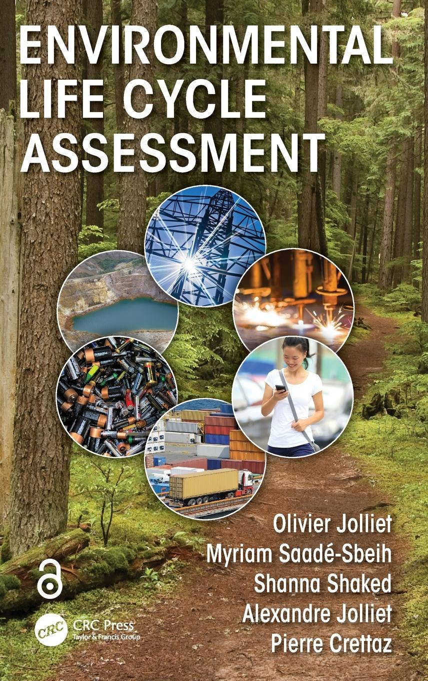 Cover: 9781439887660 | Environmental Life Cycle Assessment | Olivier Jolliet (u. a.) | Buch