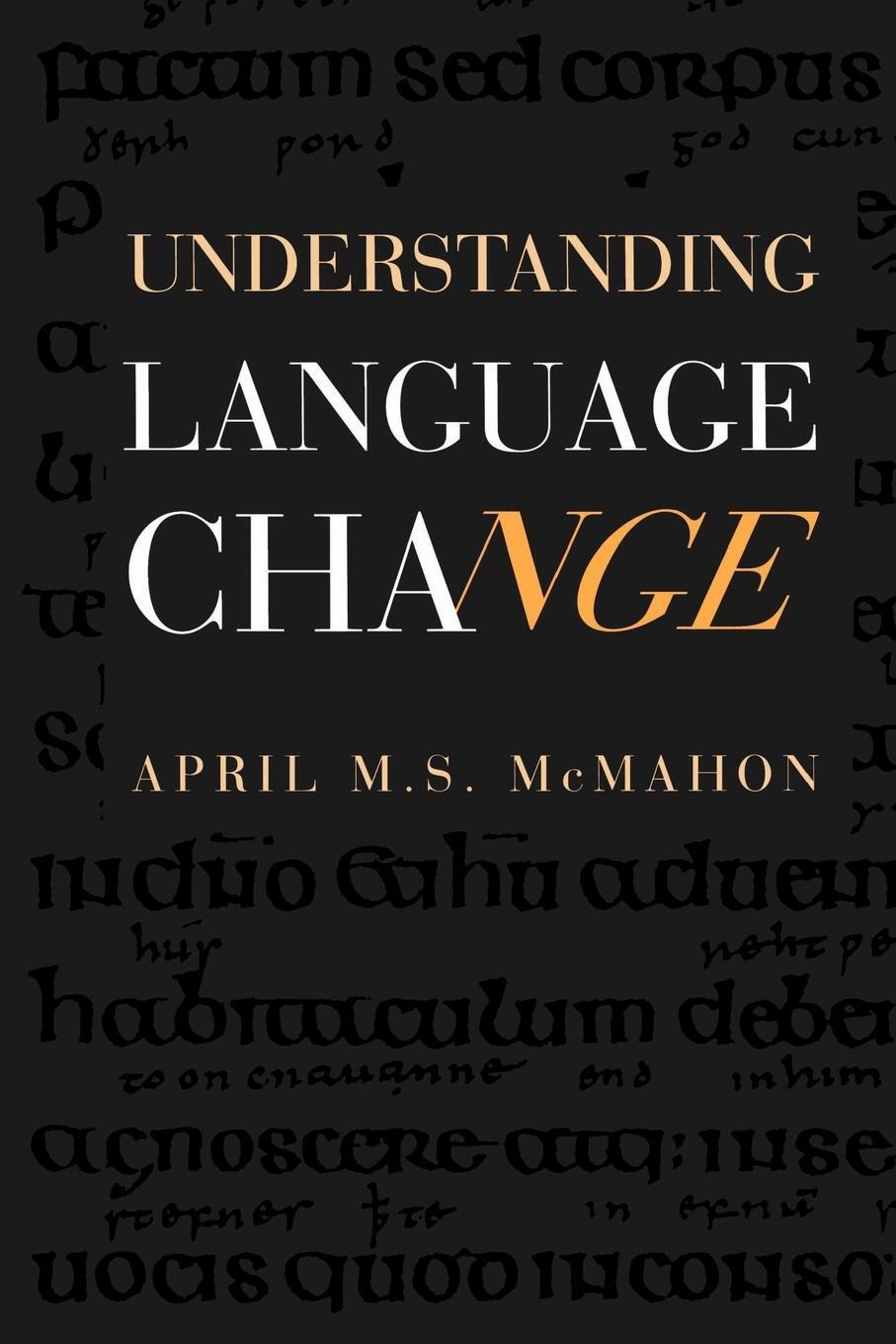 Cover: 9780521446655 | Understanding Language Change | April Mcmahon (u. a.) | Taschenbuch
