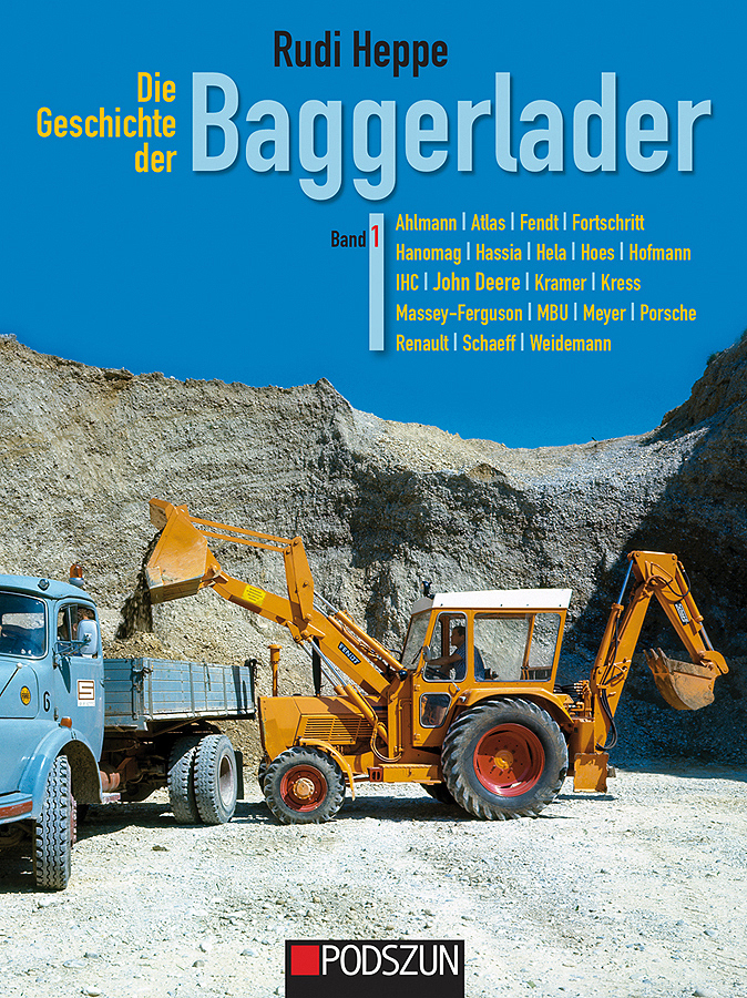 Cover: 9783861339649 | Die Geschichte der Baggerlader. Bd.1 | Rudi Heppe | Buch | Deutsch