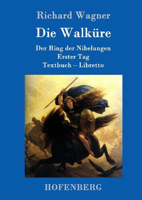 Cover: 9783861991670 | Die Walküre | Der Ring der Nibelungen Erster Tag Textbuch - Libretto