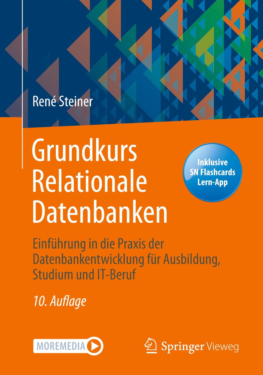 Cover: 9783658328337 | Grundkurs Relationale Datenbanken | René Steiner | Bundle | XIV | 2021