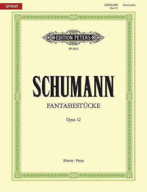 Cover: 9790014077167 | Fantasiestücke Op. 12 for Piano: Urtext | Taschenbuch | Edition Peters