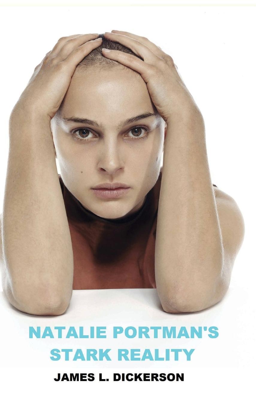 Cover: 9798985386257 | Natalie Portman's Stark Reality | James L. Dickerson | Buch | Englisch