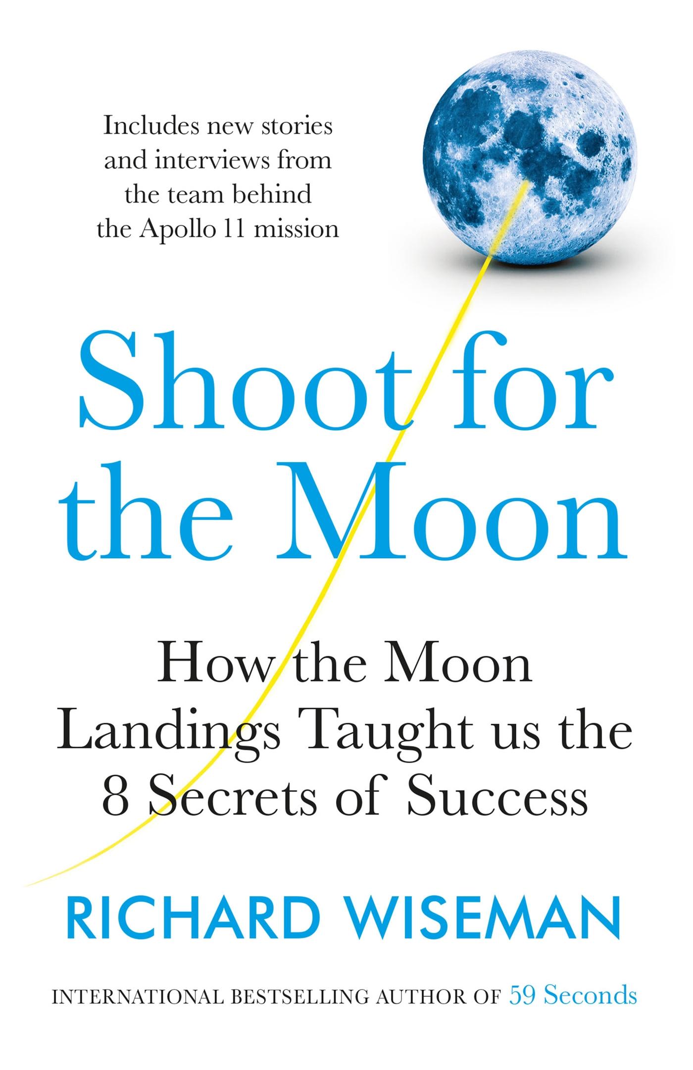 Cover: 9781787474451 | Shoot for the Moon | Richard Wiseman | Taschenbuch | 288 S. | Englisch