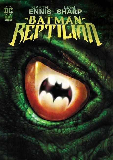 Cover: 9781779515339 | Batman: Reptilian | Garth Ennis | Buch | Englisch | 2022 | DC Comics