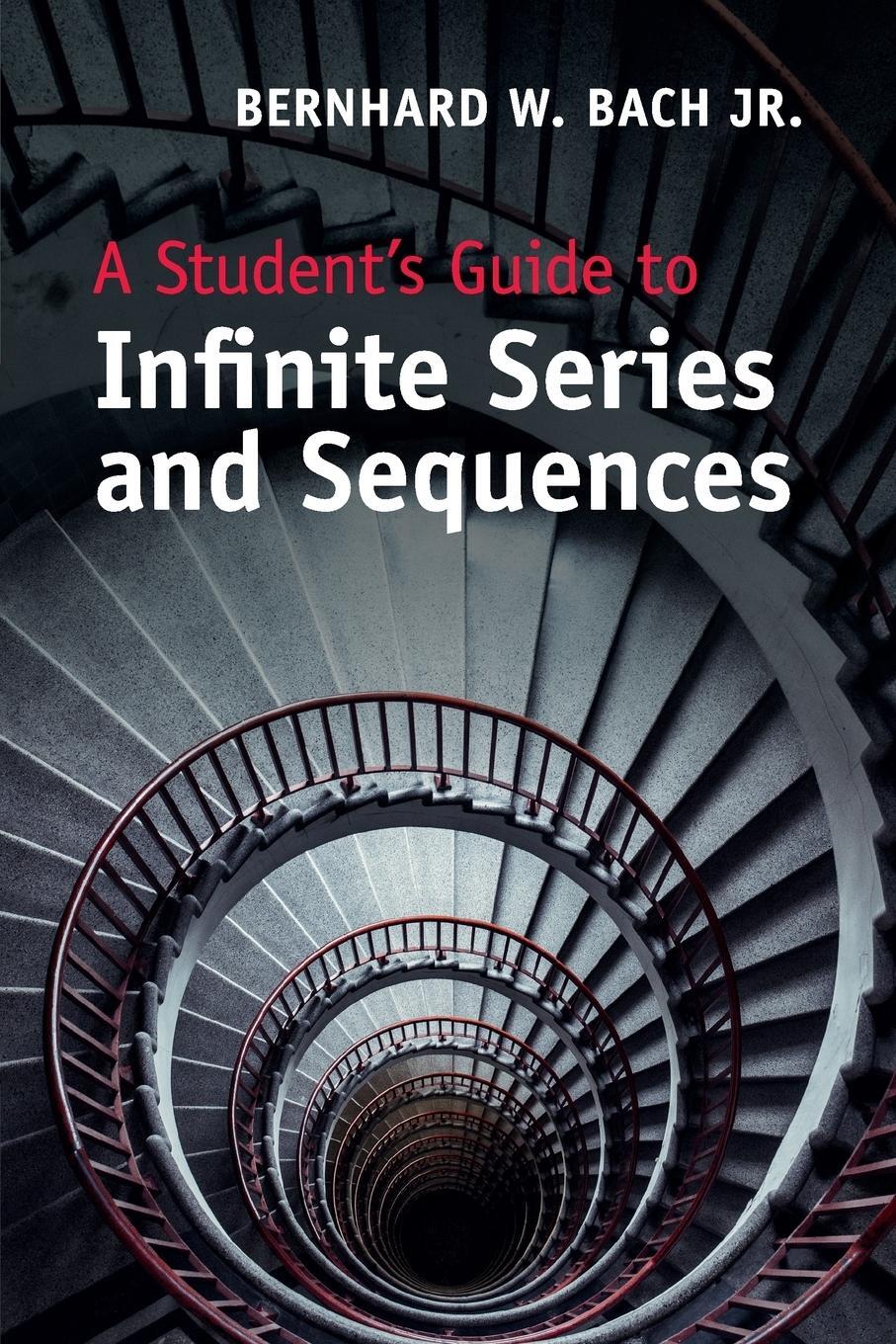Cover: 9781107640481 | A Student's Guide to Infinite Series and Sequences | Bach | Buch