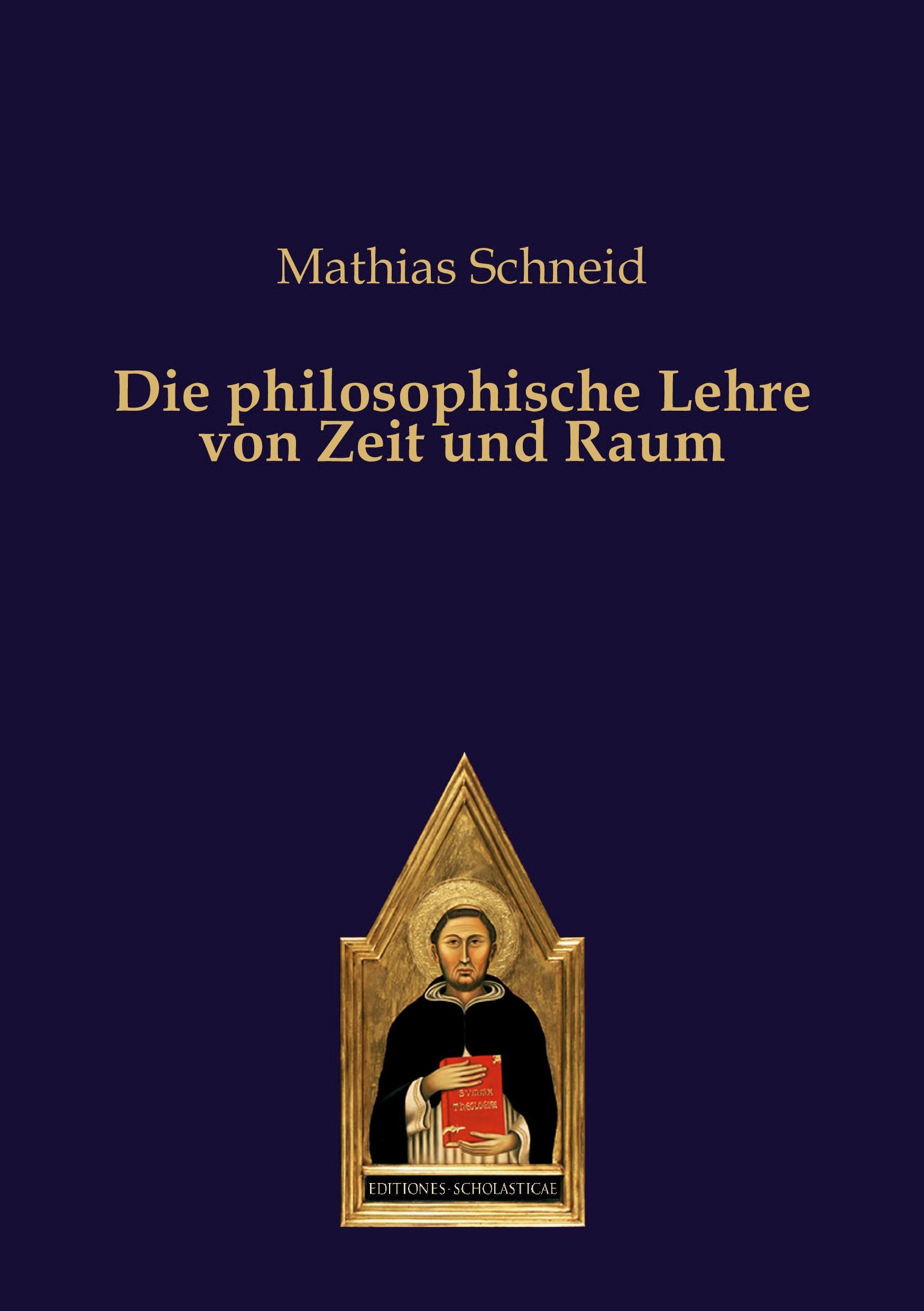 Cover: 9783868385434 | Die philosophische Lehre von Zeit und Raum | Mathias Schneid | Buch