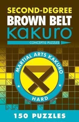 Cover: 9781402787966 | Second-Degree Brown Belt Kakuro: Conceptis Puzzles | Conceptis Puzzles