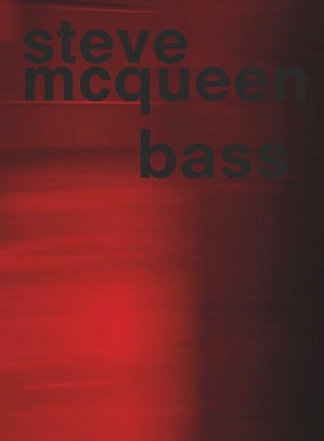 Cover: 9780944521205 | Steve McQueen. Bass | Steve McQueen (u. a.) | Taschenbuch | Englisch