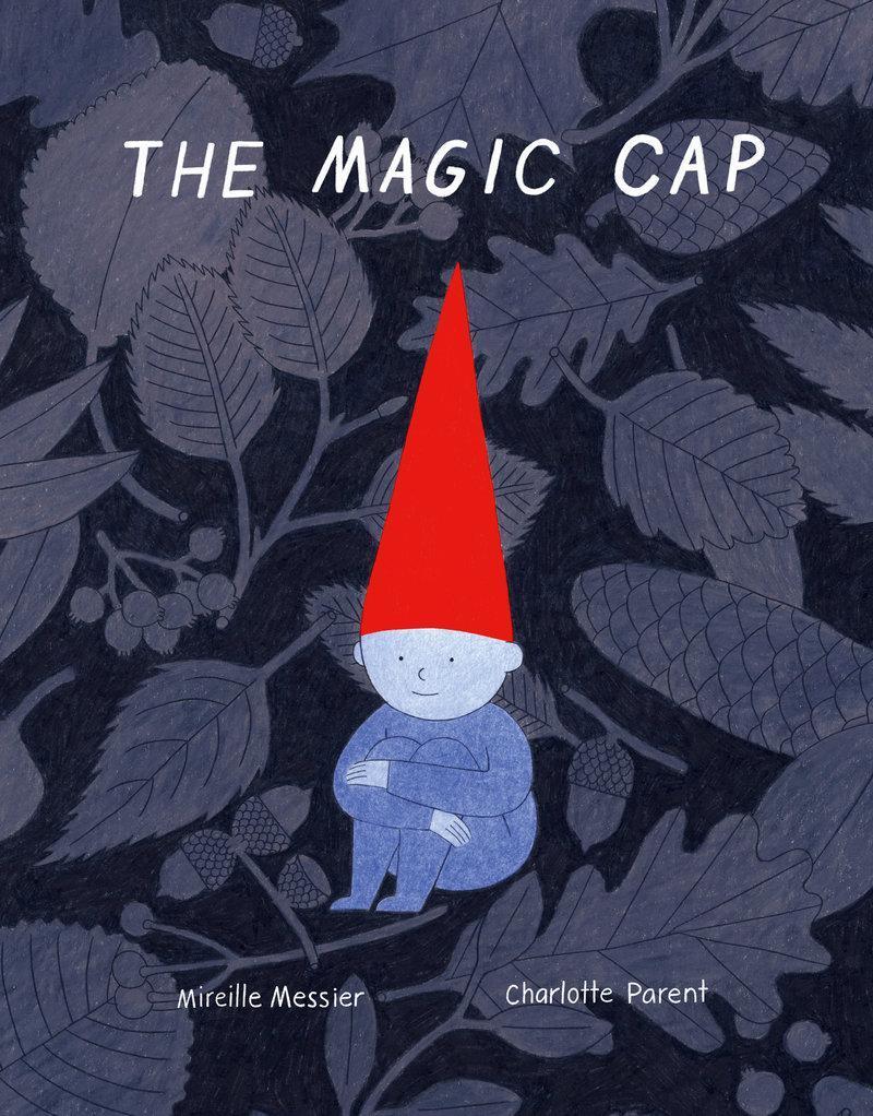 Cover: 9781990252211 | The Magic Cap | Mirelle Messier | Buch | Gebunden | Englisch | 2023