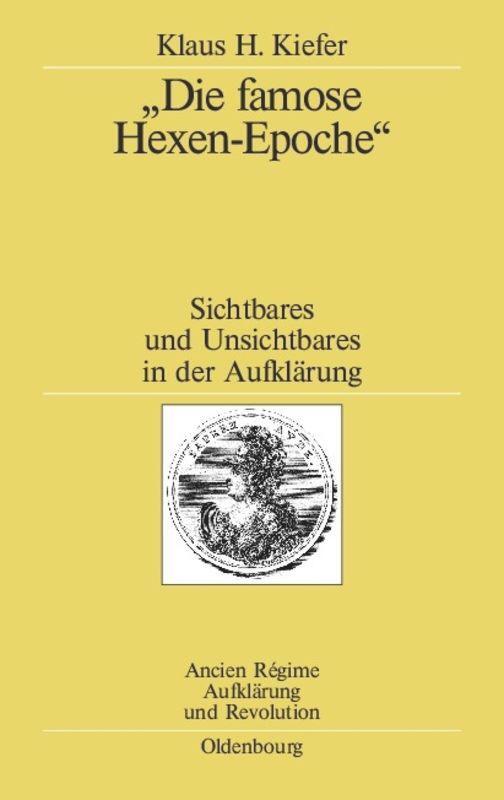 Cover: 9783486200133 | 'Die famose Hexen-Epoche' | Klaus H. Kiefer | Buch | Oldenbourg