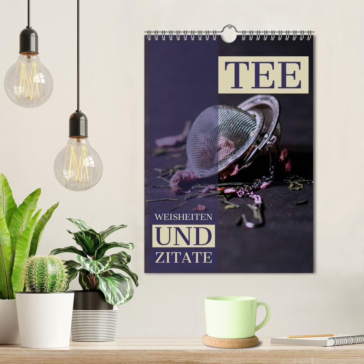 Bild: 9783435942664 | TEE Weisheiten und Zitate (Wandkalender 2025 DIN A4 hoch), CALVENDO...