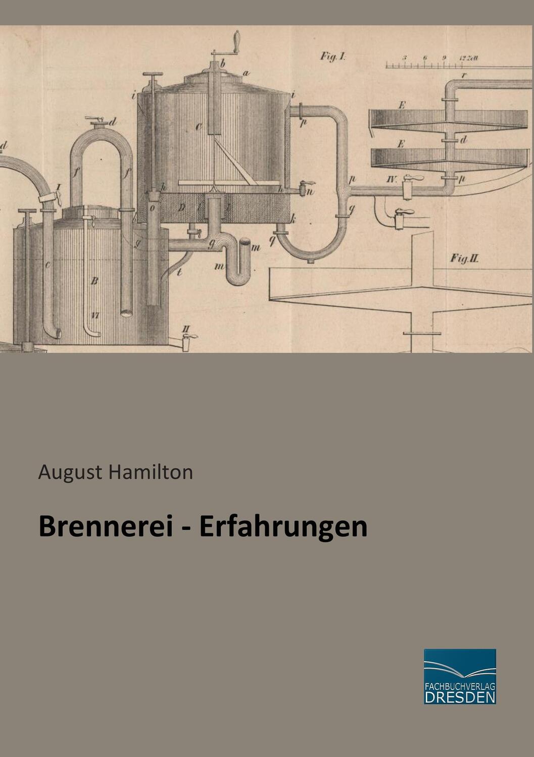 Cover: 9783956923470 | Brennerei - Erfahrungen | August Hamilton | Taschenbuch | Paperback