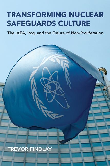 Cover: 9780262543736 | Transforming Nuclear Safeguards Culture | Trevor Findlay | Taschenbuch