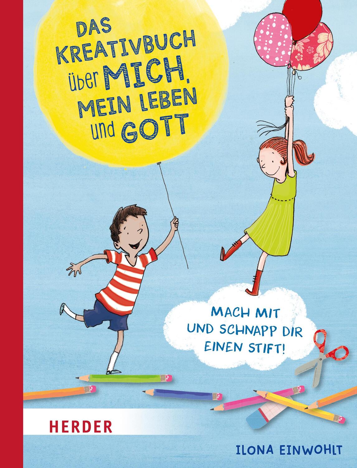 Cover: 9783451716423 | Das Kreativbuch über mich, mein Leben und Gott | Ilona Einwohlt | Buch