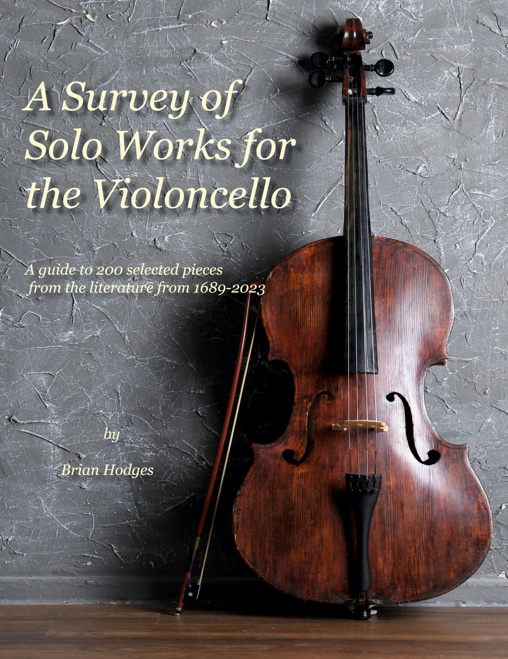 Cover: 9781629920481 | A Survey of Solo Works for the Violoncello | Brian Hodges | Buch