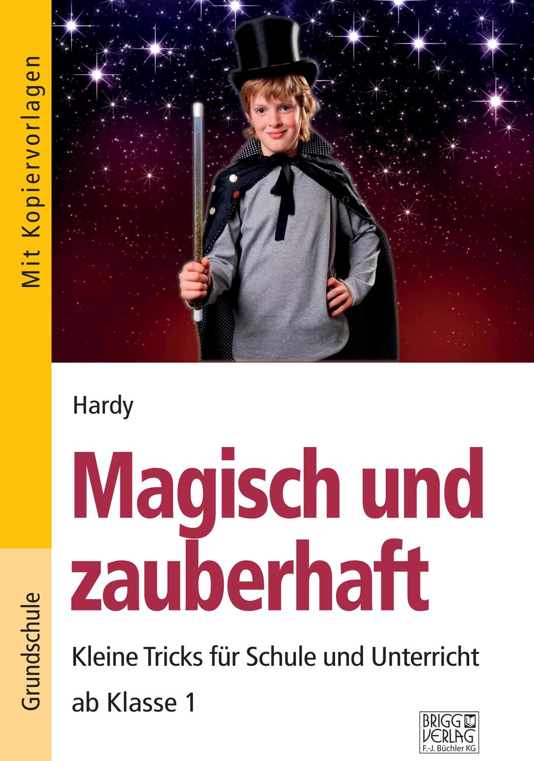 Cover: 9783956603600 | Magisch und zauberhaft. Kleine Tricks für Schule und Unterricht ab...