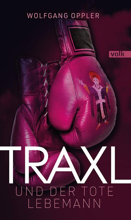 Cover: 9783862224906 | Traxl und der tote Lebemann | Kriminalroman | Wolfgang Oppler | Buch