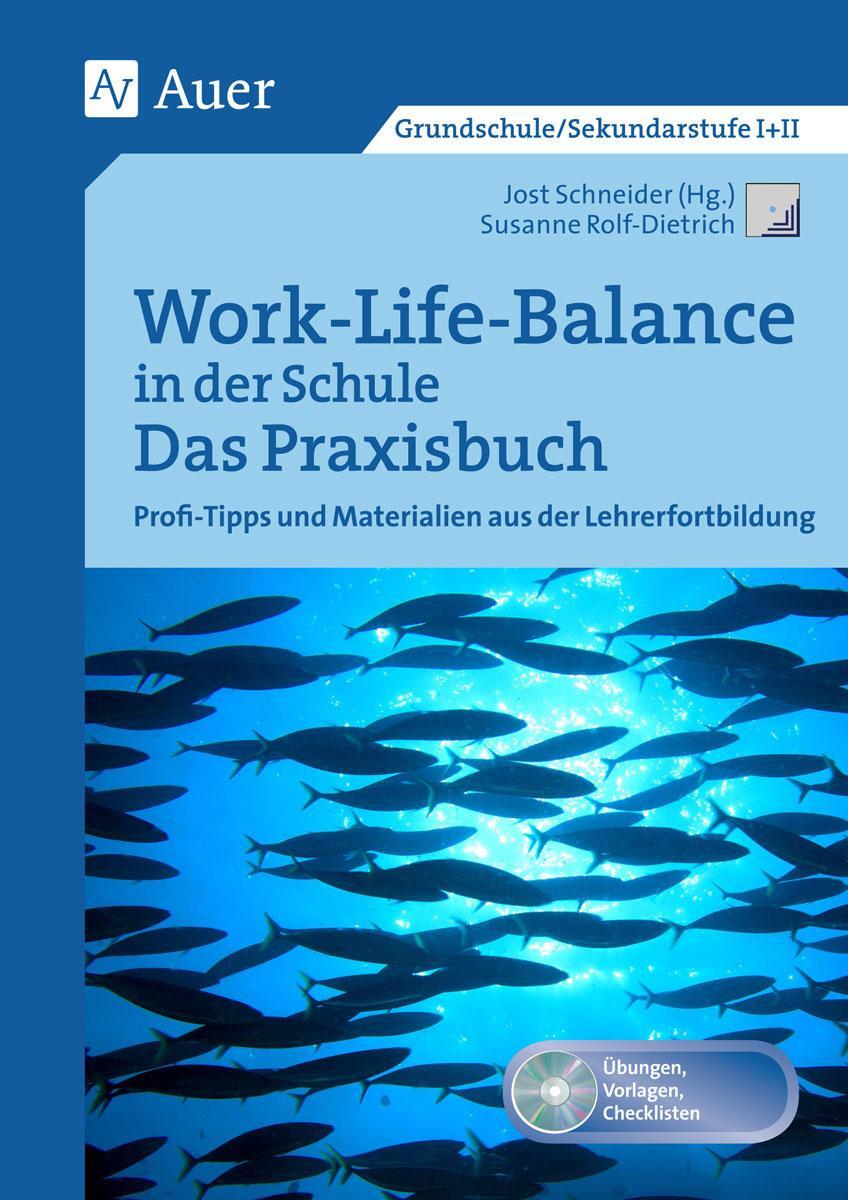 Cover: 9783403077084 | Work-Life-Balance in der Schule - Das Praxisbuch | Rolf-Dietrich