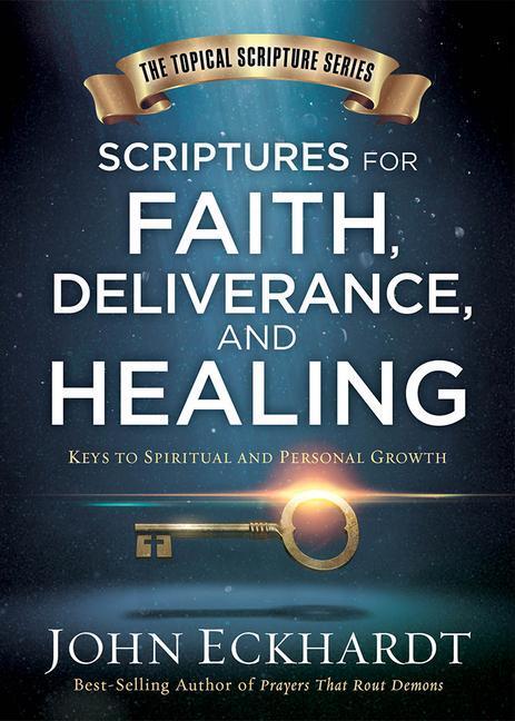 Cover: 9781629991368 | Scriptures For Faith, Deliverance, And Healing | John Eckhardt | Buch