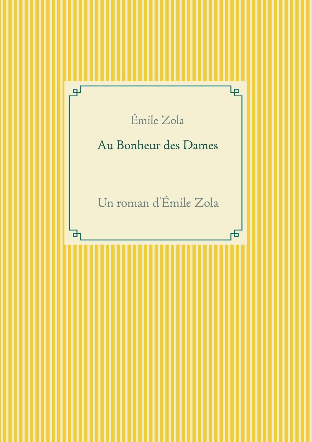 Cover: 9782810623259 | Au Bonheur des Dames | Un roman d'Émile Zola | Émile Zola | Buch