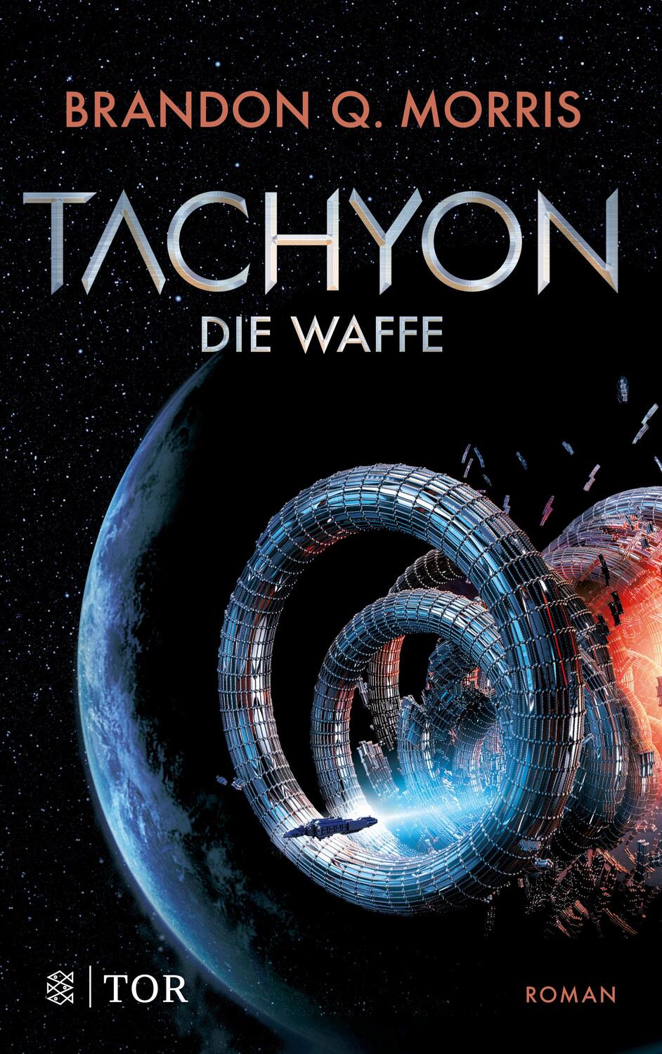 Cover: 9783596707355 | Tachyon | Die Waffe Harte Science Fiction | Brandon Q. Morris | Buch