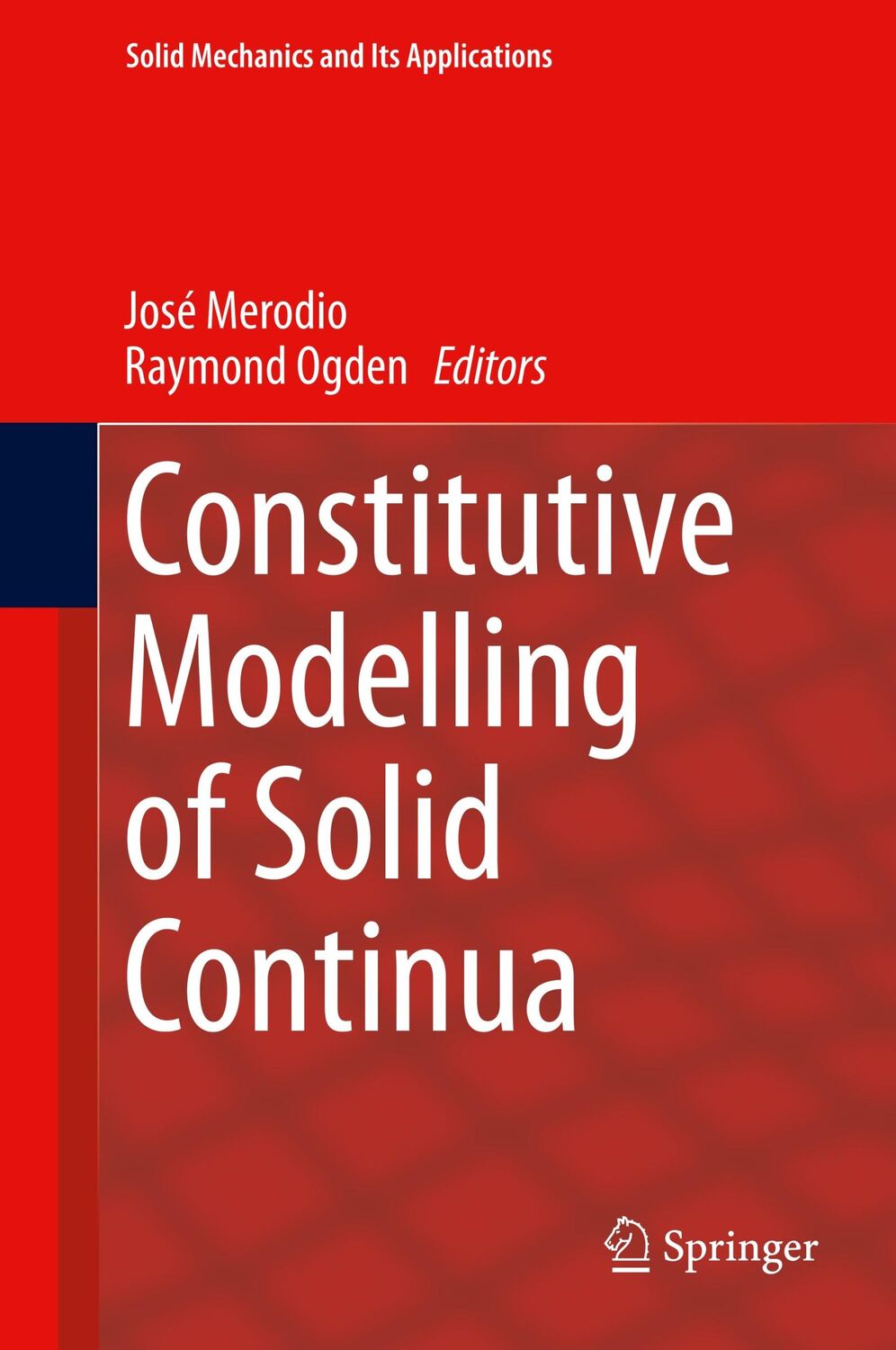 Cover: 9783030315467 | Constitutive Modelling of Solid Continua | Raymond Ogden (u. a.) | xii